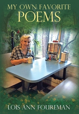 My Own Favorite Poems by Foureman, Lois Ann