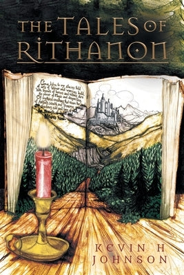 The Tales Of Rithanon by Johnson, Kevin H.