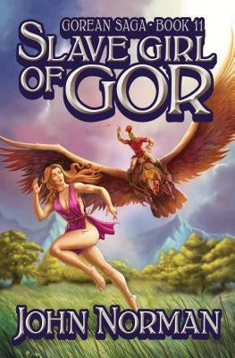 Slave Girl of Gor by Norman, John