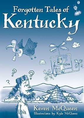 Forgotten Tales of Kentucky by McQueen, Keven