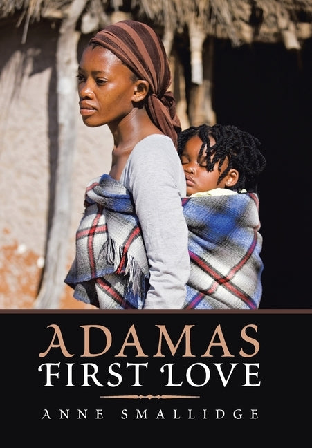Adama's First Love by Smallidge, Anne