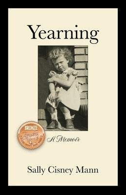 Yearning: A Memoir by Cisney Mann, Sally
