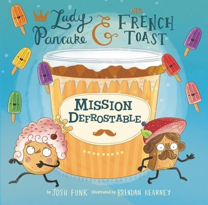 Mission Defrostable, Volume 3 by Funk, Josh