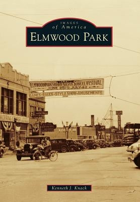 Elmwood Park by Knack, Kenneth J.