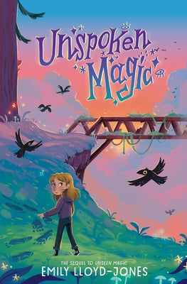 Unspoken Magic by Lloyd-Jones, Emily