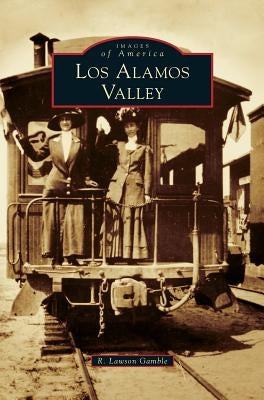 Los Alamos Valley by Gamble, R. Lawson