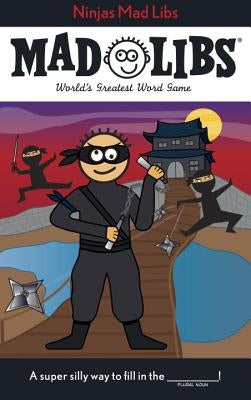 Ninjas Mad Libs by Price, Roger