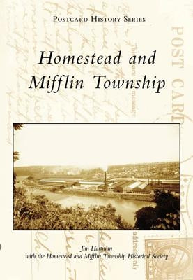 Homestead and Mifflin Township by Hartman, Jim