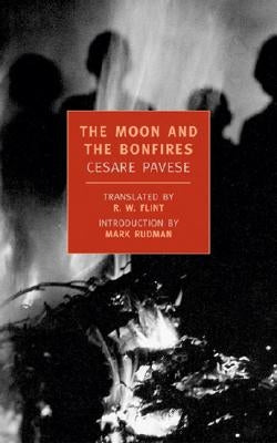 The Moon and the Bonfires by Pavese, Cesare