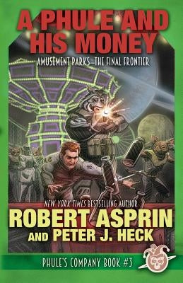 A Phule And His Money by Asprin, Robert