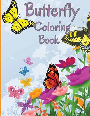 Butterfly Coloring Book: Relaxing and Stress Relieving Coloring Book Featuring Beautiful Butterflies by Dawsson, Greer