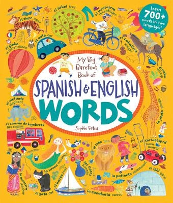 My Big Barefoot Book of Spanish and English Words by Fatus, Sophie