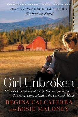 Girl Unbroken by Calcaterra, Regina