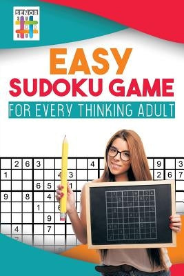 Easy Sudoku Game for Every Thinking Adult by Senor Sudoku