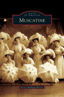 Muscatine by McHugh-Johnston, Kristin