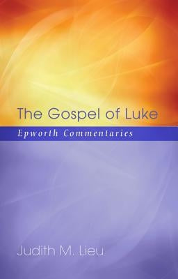 The Gospel of Luke by Lieu, Judith M.