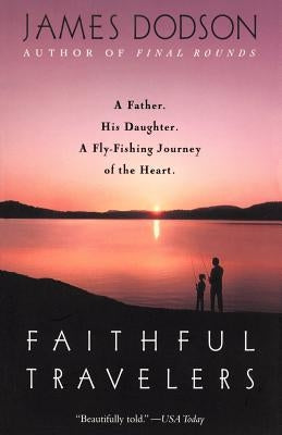 Faithful Travelers by Dodson, James