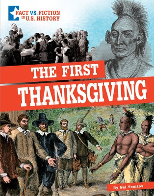 The First Thanksgiving: Separating Fact from Fiction by Mavrikis, Peter