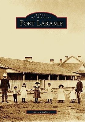 Fort Laramie by Talbott, Starley