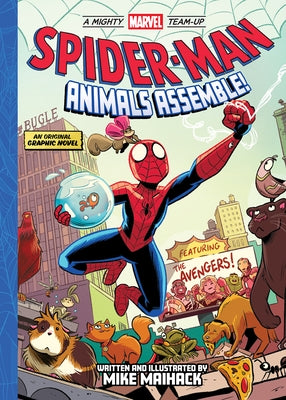 Spider-Man: Animals Assemble! (a Mighty Marvel Team-Up) by Maihack, Mike