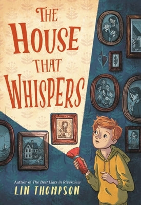 The House That Whispers by Thompson, Lin