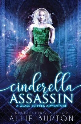 Cinderella Assassin by Burton, Allie