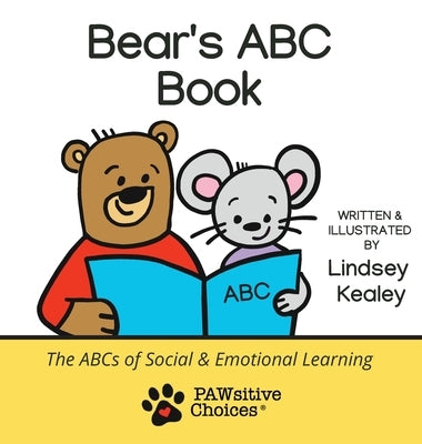 Bear's ABC Book: The ABCs of Social and Emotional Learning by Kealey, Lindsey
