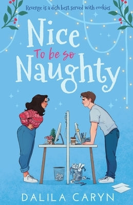 Nice to be so Naughty by Caryn, Dalila