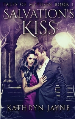 Salvation's Kiss: Large Print Hardcover Edition by Jayne, Kathryn