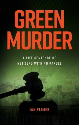 Green Murder by Plimer, Ian