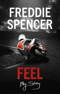 Feel: My Story by Spencer, Freddie