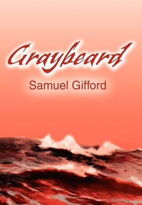 Graybeard by Gifford, Samuel L.