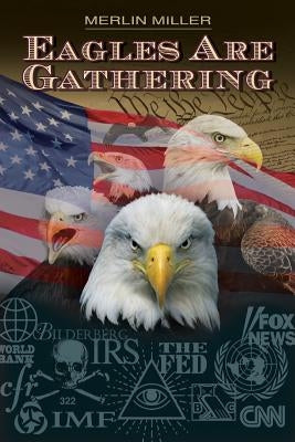 Eagles Are Gathering by Miller, Merlin