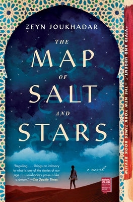 The Map of Salt and Stars by Joukhadar, Zeyn