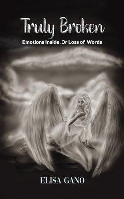 Truly Broken by Gano, Elisa
