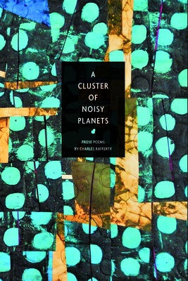 A Cluster of Noisy Planets by Rafferty, Charles