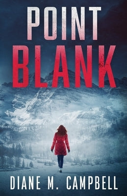 Point Blank by Campbell, Diane M.