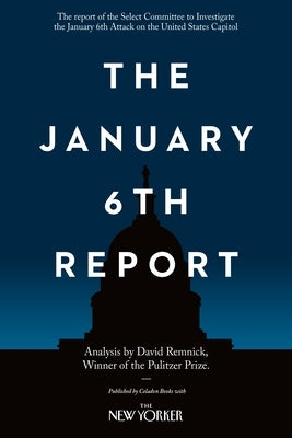 The January 6th Report by Select Committee to Investigate the Janu