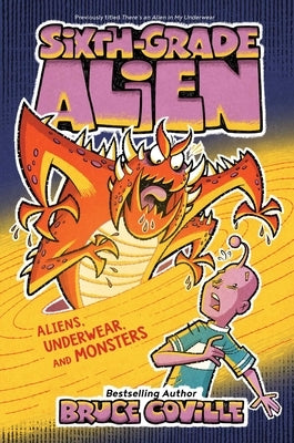 Aliens, Underwear, and Monsters, 11 by Coville, Bruce