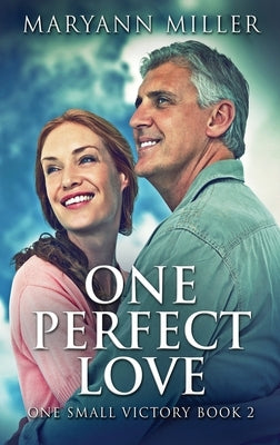 One Perfect Love by Miller, Maryann