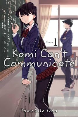 Komi Can't Communicate, Vol. 1, Volume 1 by Oda, Tomohito