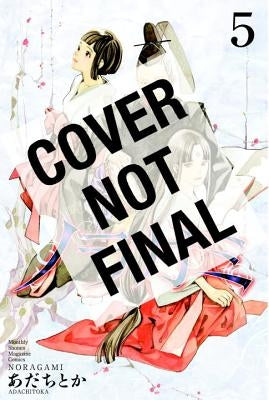 Noragami: Stray God, Volume 5 by Adachitoka
