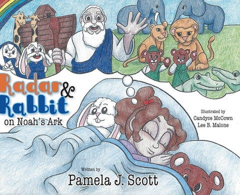 Radar & Rabbit on Noah's Ark by Scott, Pamela J.