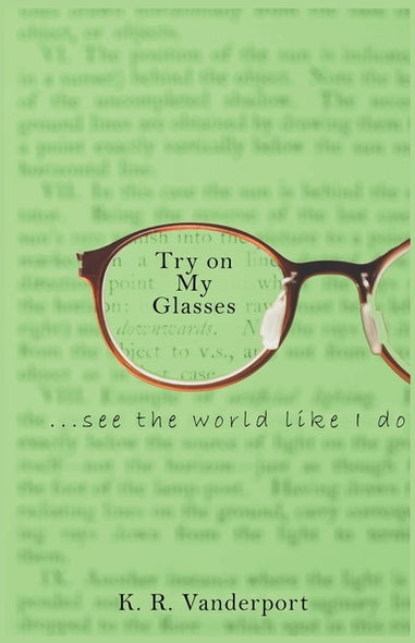 Try on My Glasses by Vanderport, K. R.