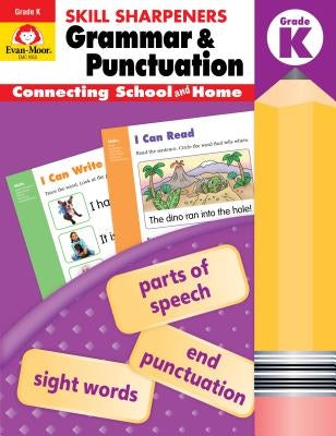 Skill Sharpeners Grammar and Punctuation, Grade K by Evan-Moor
