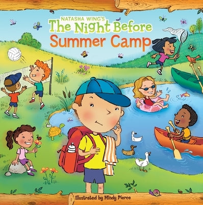 The Night Before Summer Camp by Wing, Natasha