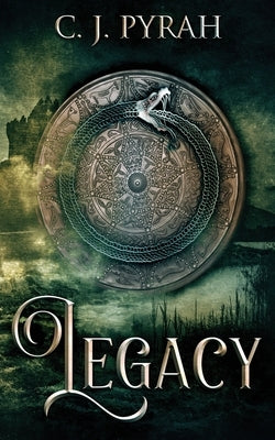 Legacy by Pyrah, C. J.