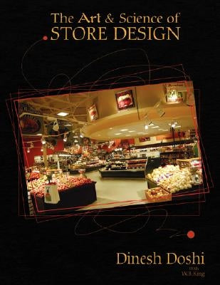The Art & Science of Store Design by Doshi, Dinesh