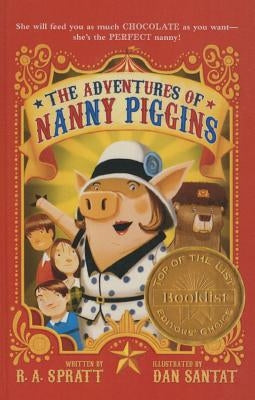 The Adventures of Nanny Piggins by Spratt, R. A.