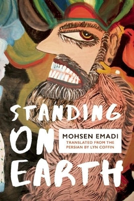 Standing on Earth by Emadi, Mohsen